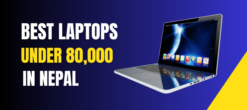 Best Laptops Under 80000 in Nepal